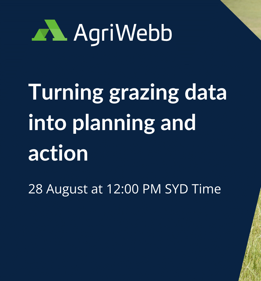 AgriWebb + Cibo Labs Turning grazing data into planning and action webinar