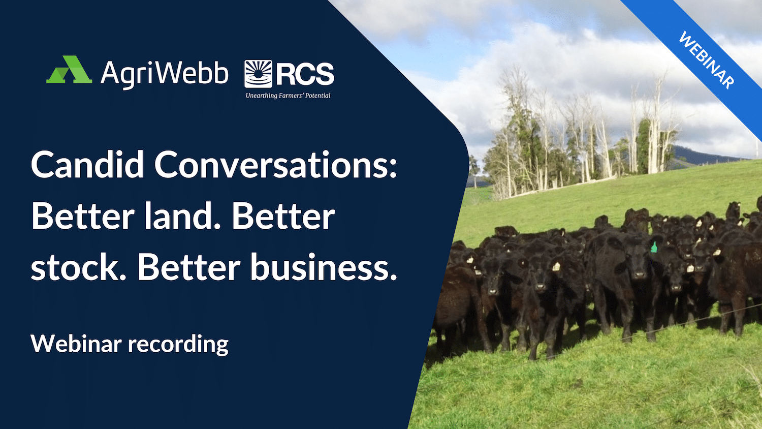 RCS Webinar - Candid Conversations: Better land. Better stock. Better business.
